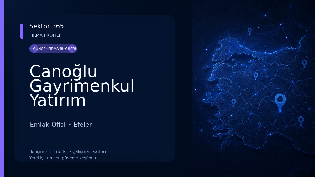 Canoğlu Gayrimenkul Yatırım Danışmanlık Emlak Ofisi