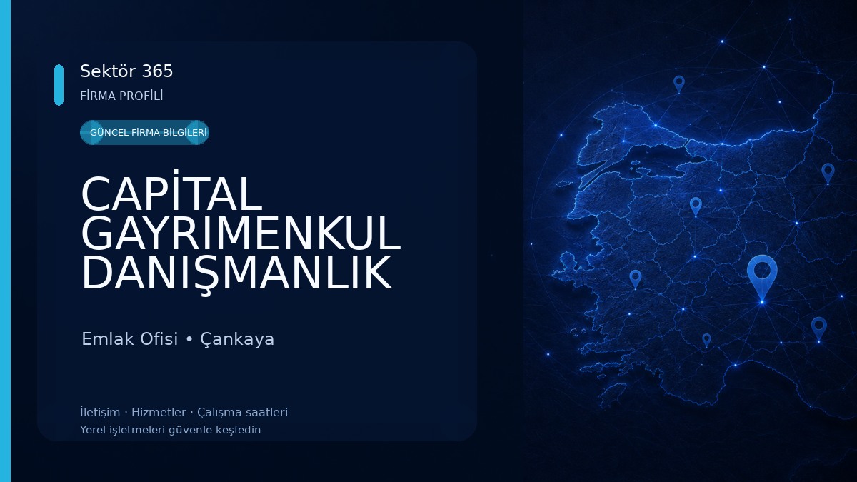 CAPİTAL GAYRIMENKUL DANIŞMANLIK Emlak Ofisi