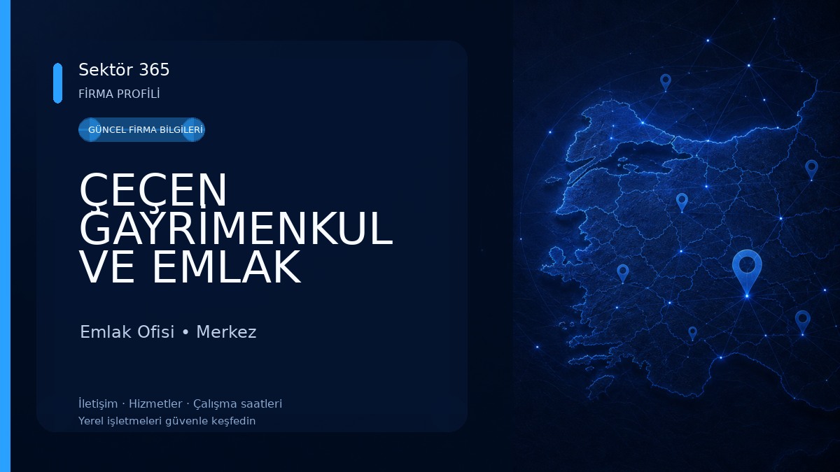 ÇEÇEN GAYRİMENKUL VE EMLAK DANIŞMANLIĞI Emlak Ofisi