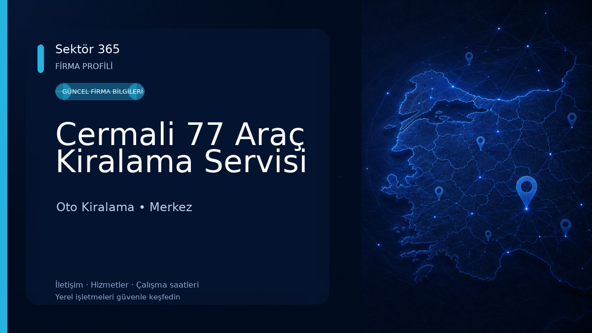Cermali 77 Araç Kiralama Servisi Oto Kiralama