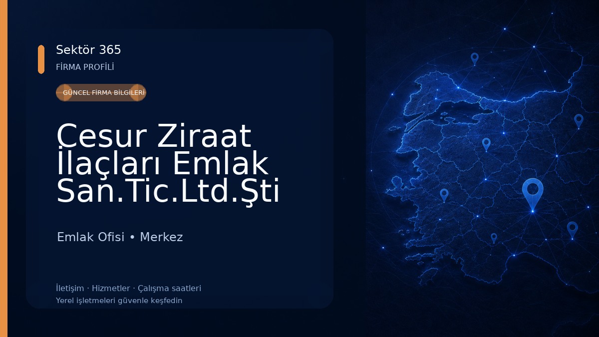 Cesur Ziraat İlaçları Emlak San.Tic.Ltd.Şti 