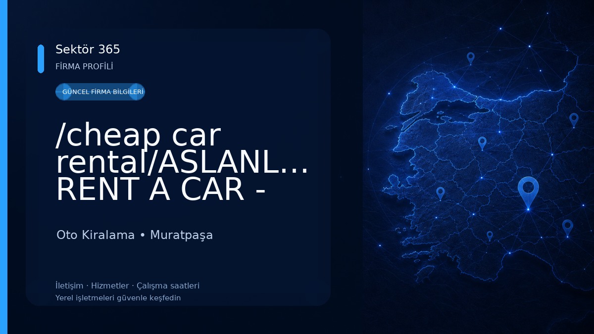 /cheap car rental/ASLANLAR RENT A CAR - Antalya Araç Kiralama
