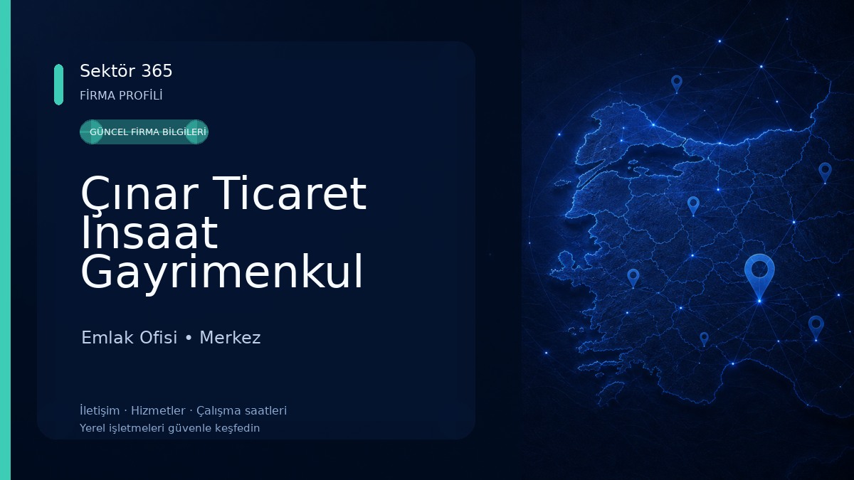 Çınar Ticaret Insaat Gayrimenkul Danismanlik Emlak Ofisi