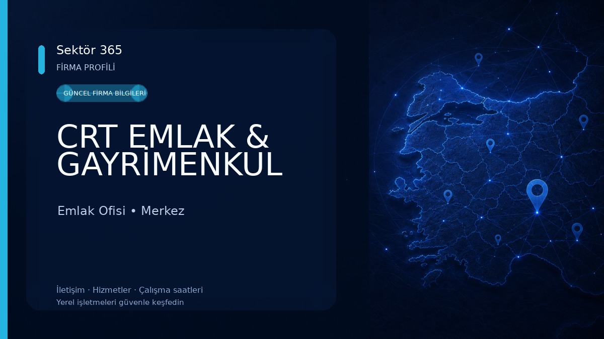 CRT EMLAK & GAYRİMENKUL Emlak Ofisi