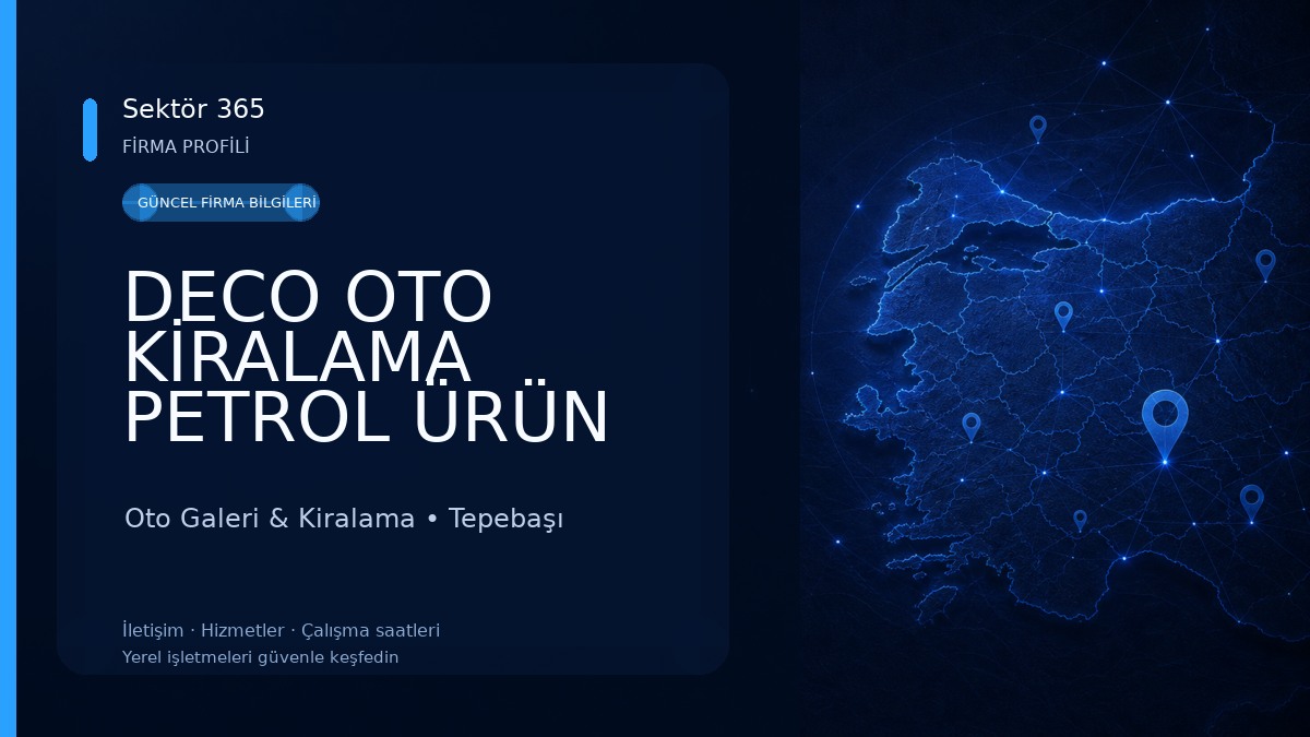 DECO OTO KİRALAMA PETROL ÜRÜN İNŞ .EML.TUR VE SAN.LTD.ŞTİ Oto Galeri & Kiralama