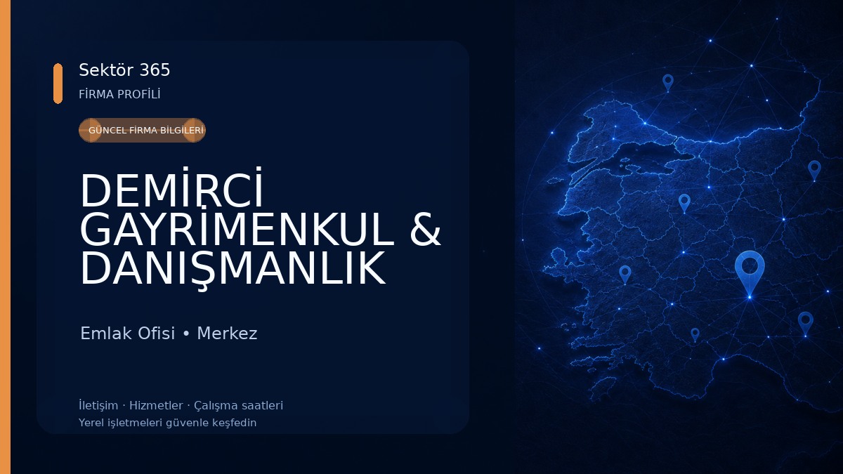 DEMİRCİ GAYRİMENKUL & DANIŞMANLIK Emlak Ofisi