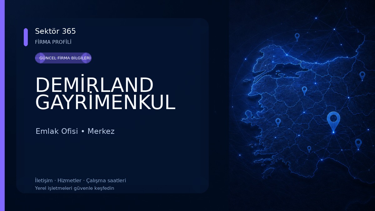 DEMİRLAND GAYRİMENKUL Emlak Ofisi