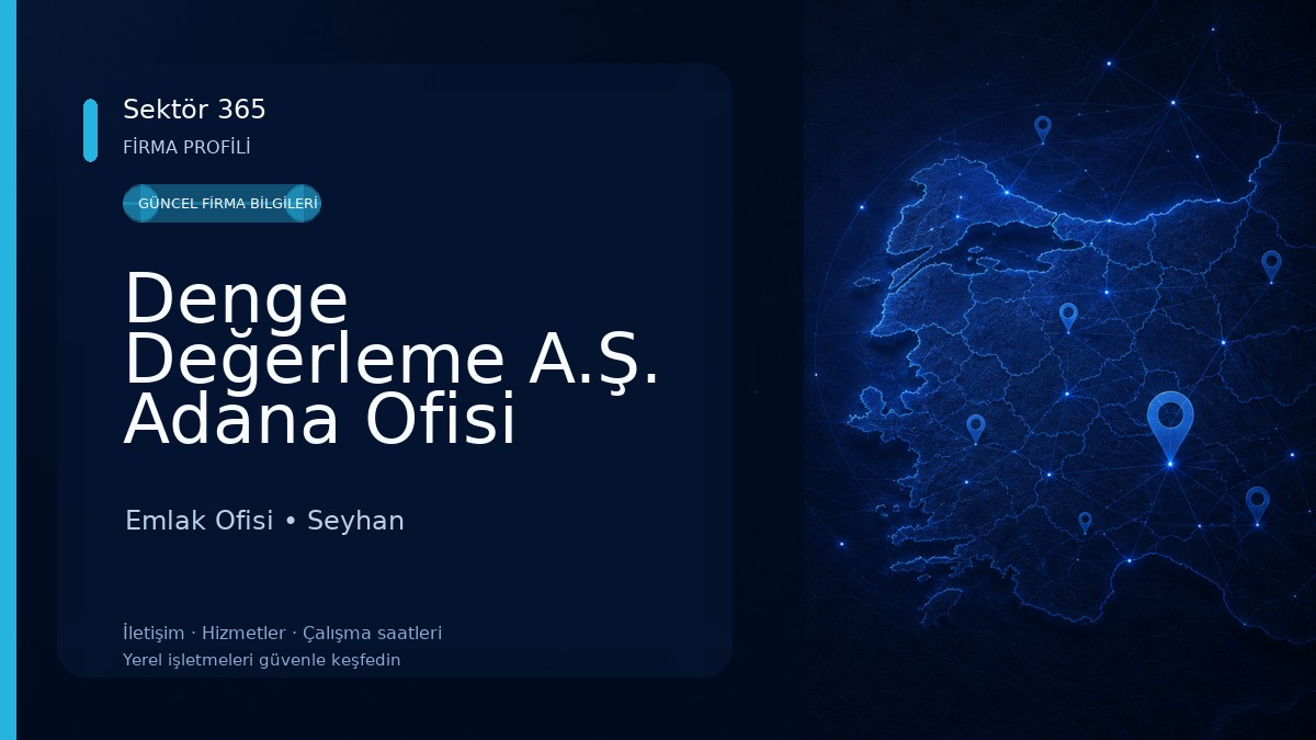 Denge Değerleme A.Ş. Adana Ofisi
