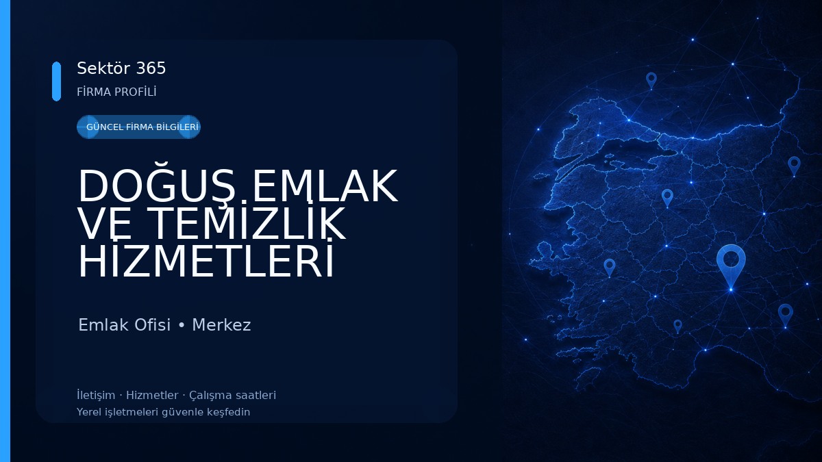 DOĞUŞ EMLAK VE TEMİZLİK HİZMETLERİ
