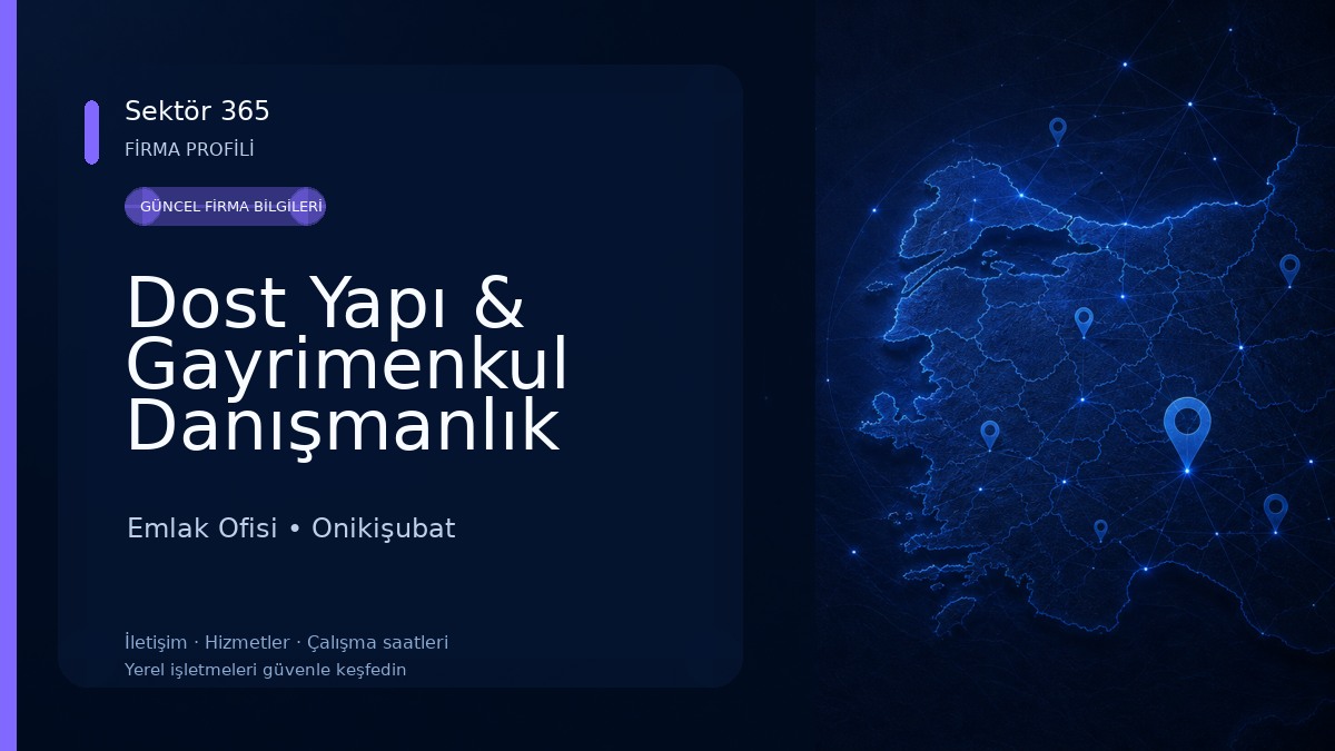 Dost Yapı & Gayrimenkul Danışmanlık Emlak Ofisi