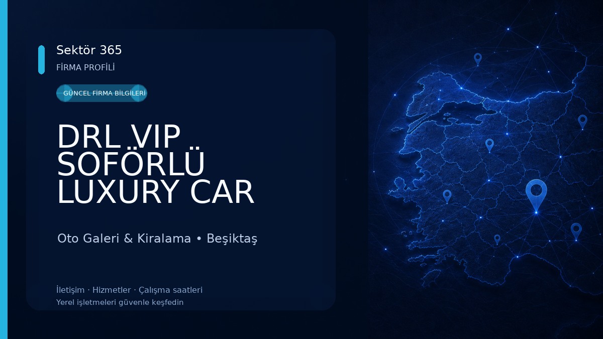 DRL VIP SOFÖRLÜ LUXURY CAR RENTAL 