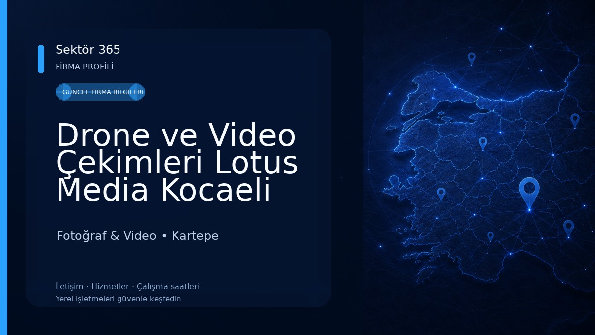 Drone ve Video Çekimleri Lotus Media Kocaeli