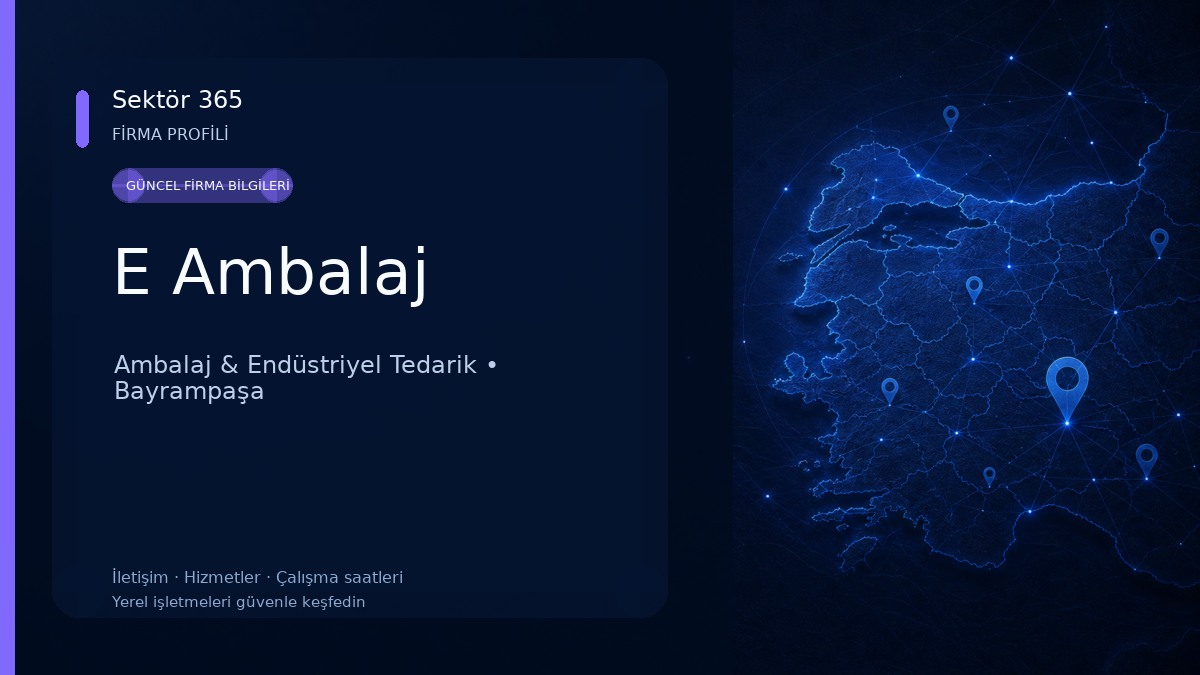E Ambalaj Ambalaj & Endüstriyel Tedarik