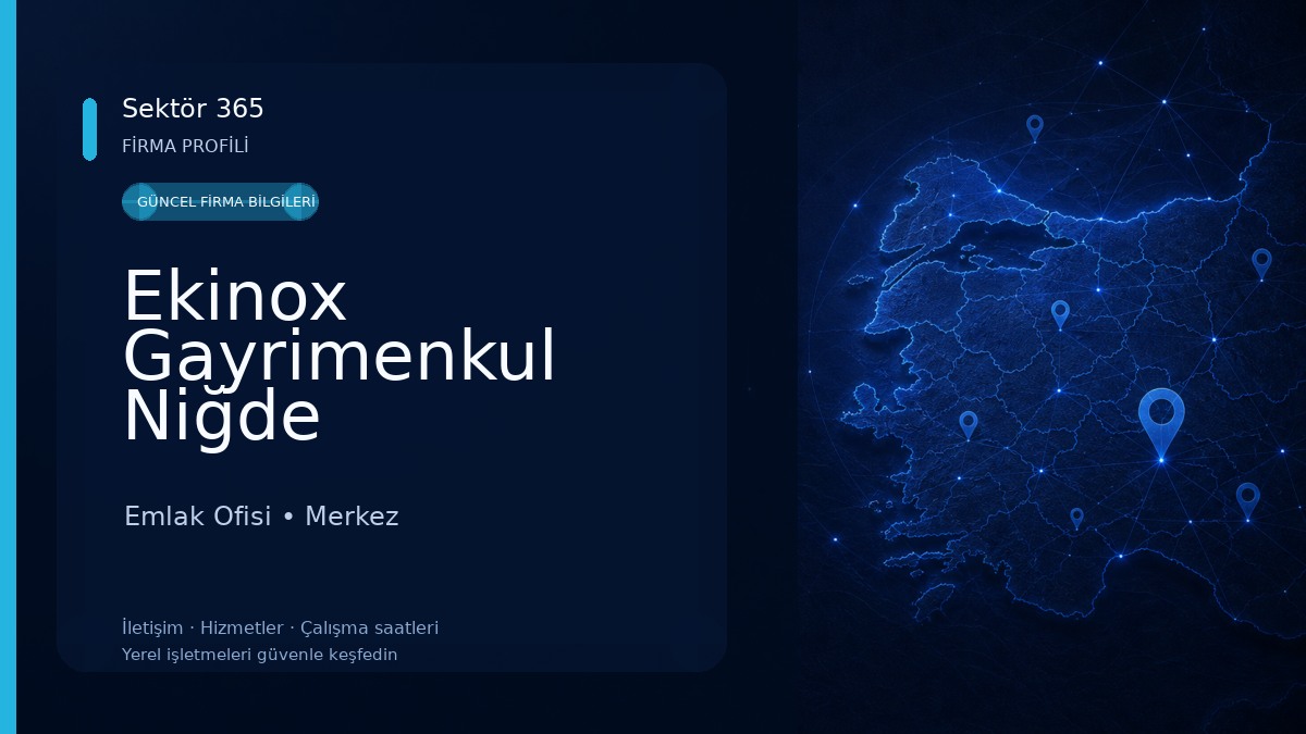 Ekinox Gayrimenkul Niğde Emlak Ofisi