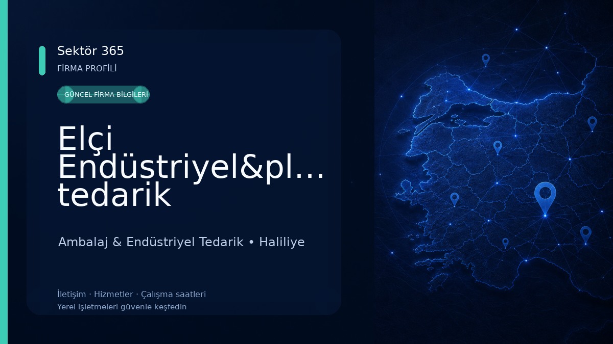 Elçi Endüstriyel&plastik&Ambalaj tedarik toptan&parekende