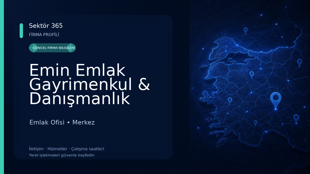 Emin Emlak Gayrimenkul & Danışmanlık Emlak Ofisi