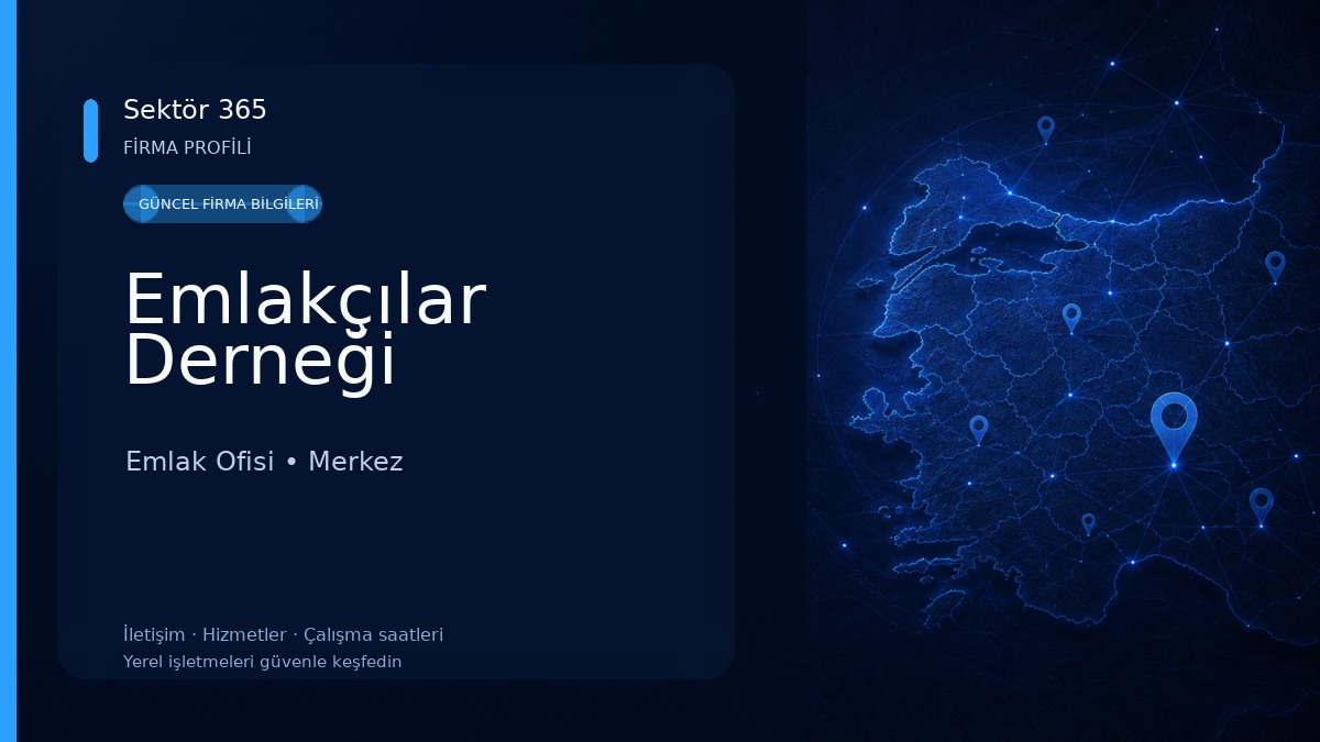 Emlakçılar Derneği Emlak Ofisi