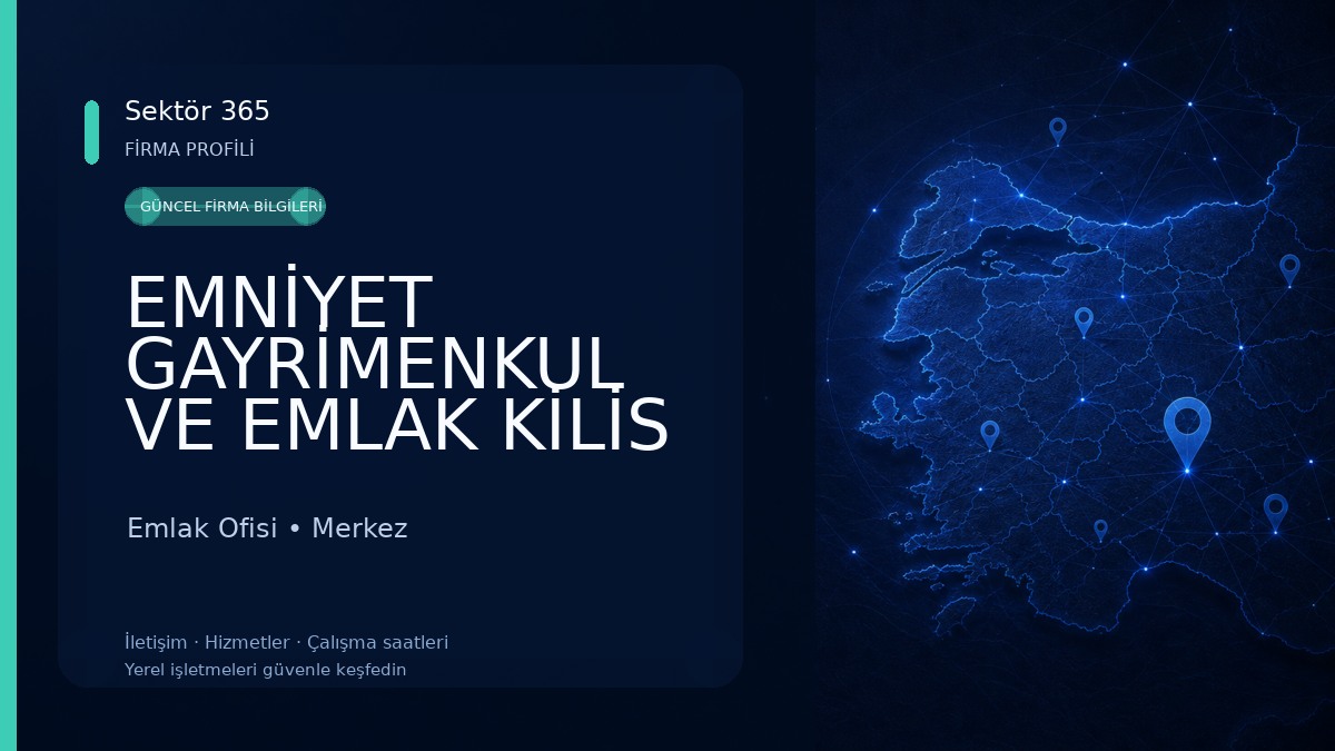 EMNİYET GAYRİMENKUL VE EMLAK KİLİS Emlak Ofisi