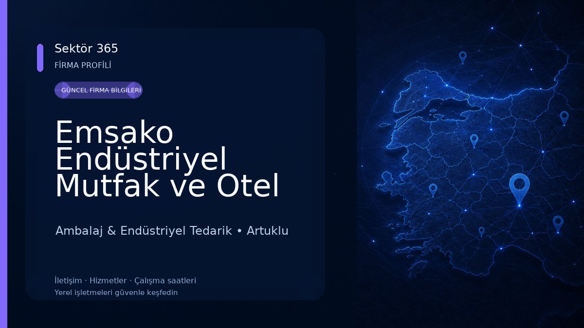 Emsako Endüstriyel Mutfak ve Otel Ekipmanları - Mardin Ambalaj & Endüstriyel Tedarik