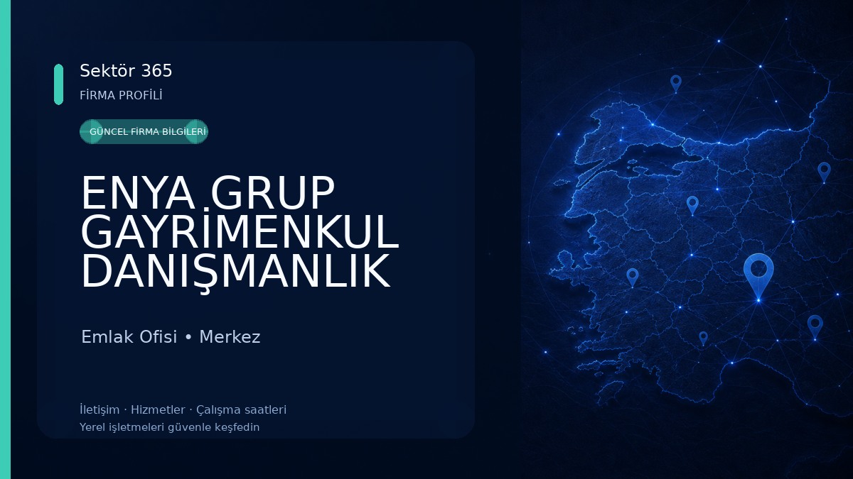 ENYA GRUP GAYRİMENKUL DANIŞMANLIK