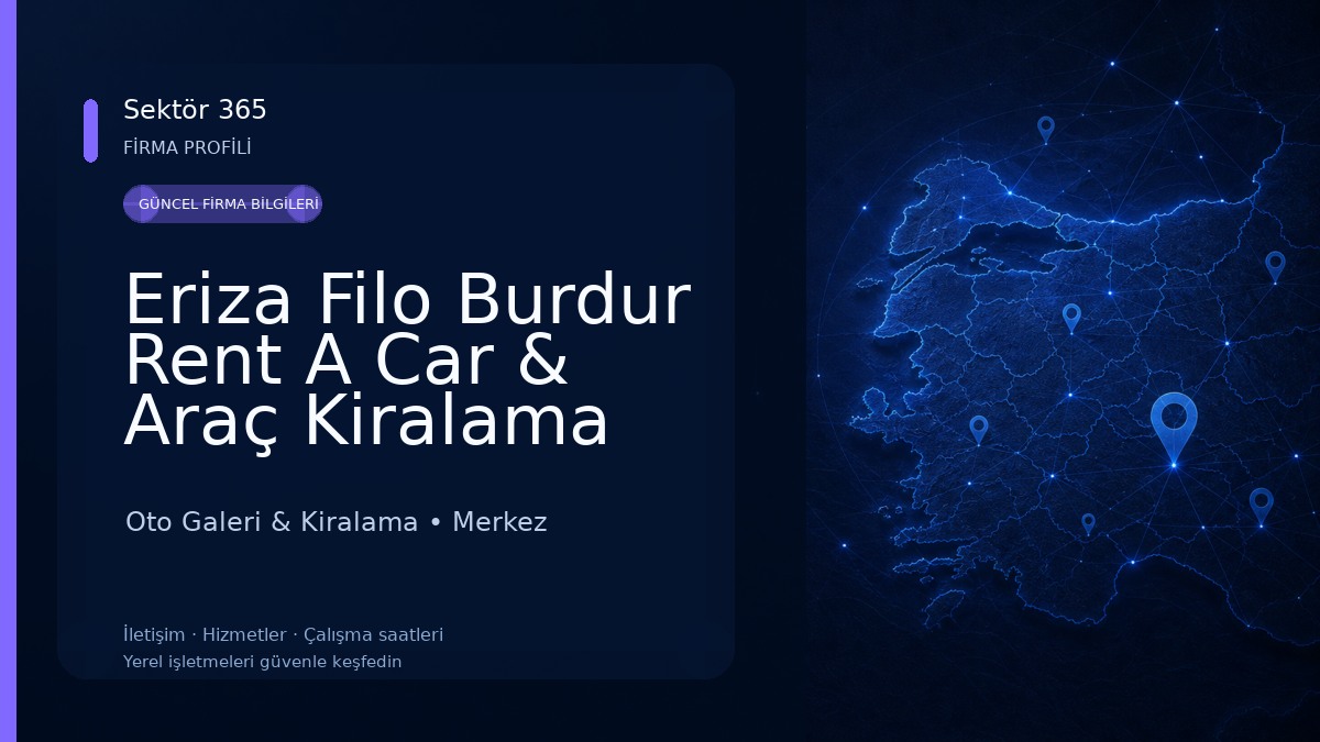 Eriza Filo Burdur Rent A Car & Araç Kiralama Oto Galeri & Kiralama