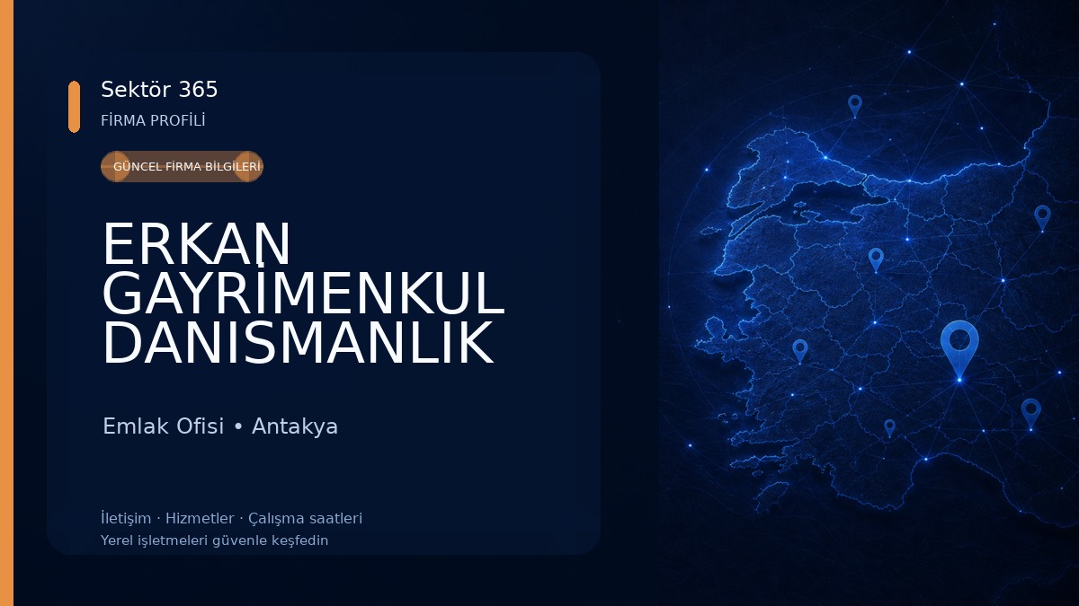 ERKAN GAYRİMENKUL DANISMANLIK VE ARACILIK HIZMETLERI Emlak Ofisi