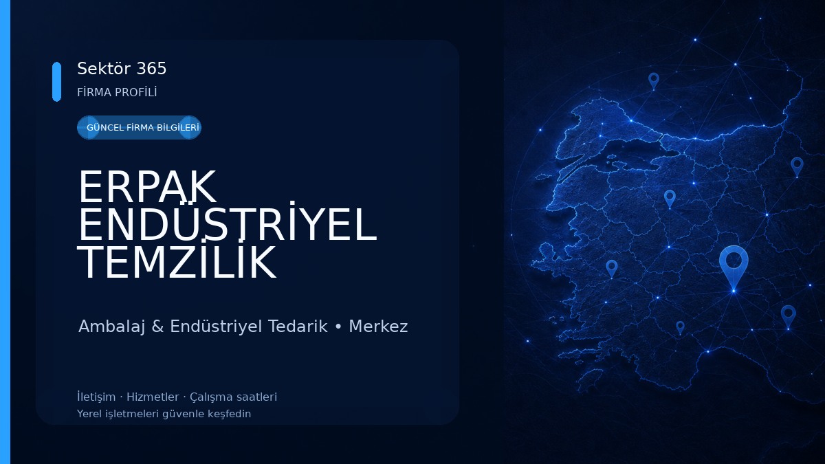ERPAK ENDÜSTRİYEL TEMZİLİK 