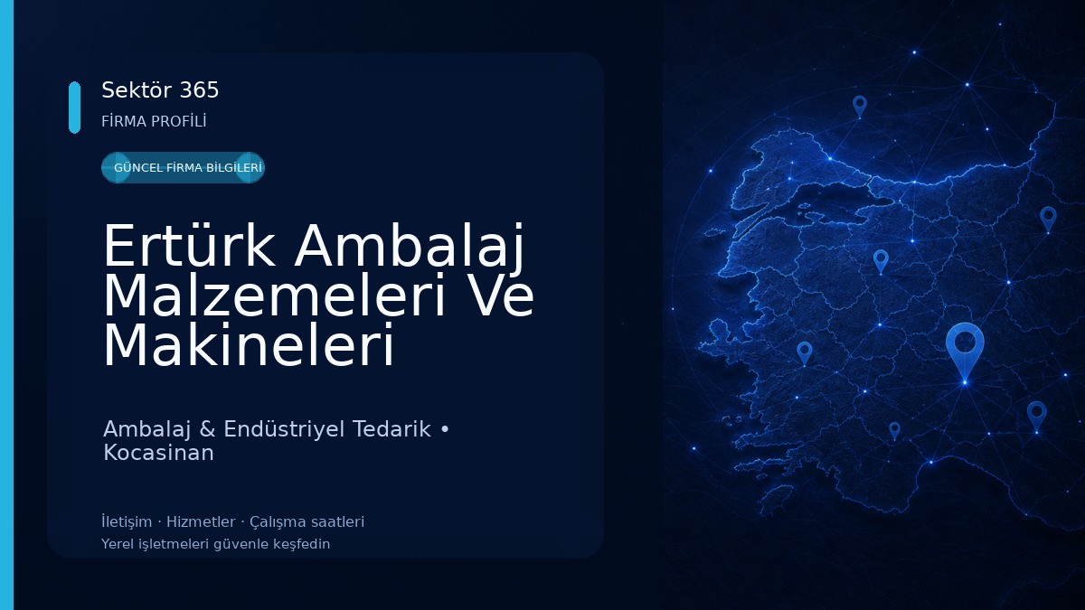 Ertürk Ambalaj Malzemeleri Ve Makineleri San.Tic. Ltd . Şti Ambalaj & Endüstriyel Tedarik