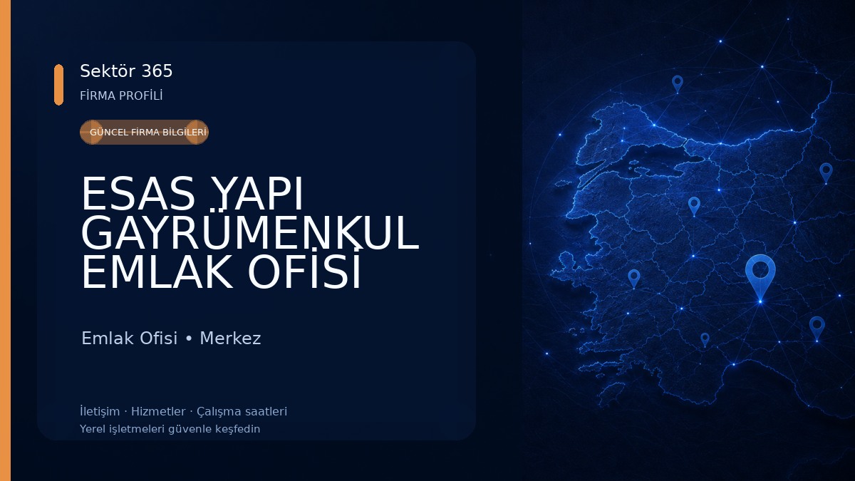 ESAS YAPI GAYRÜMENKUL EMLAK OFİSİ Emlak Ofisi