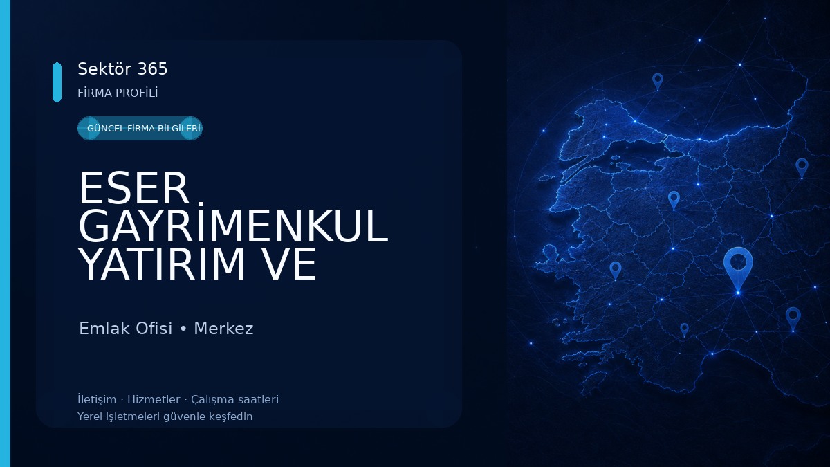 ESER GAYRİMENKUL YATIRIM VE DANIŞMANLIK