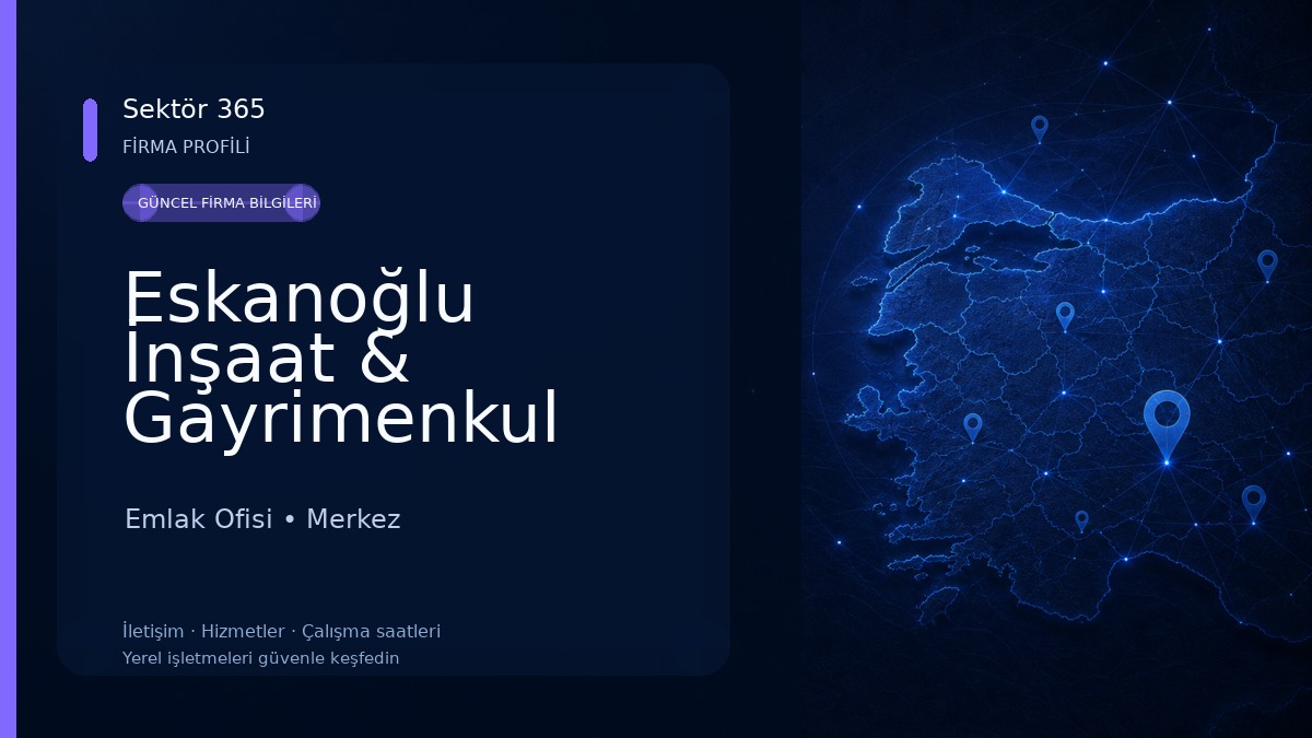 Eskanoğlu İnşaat & Gayrimenkul 