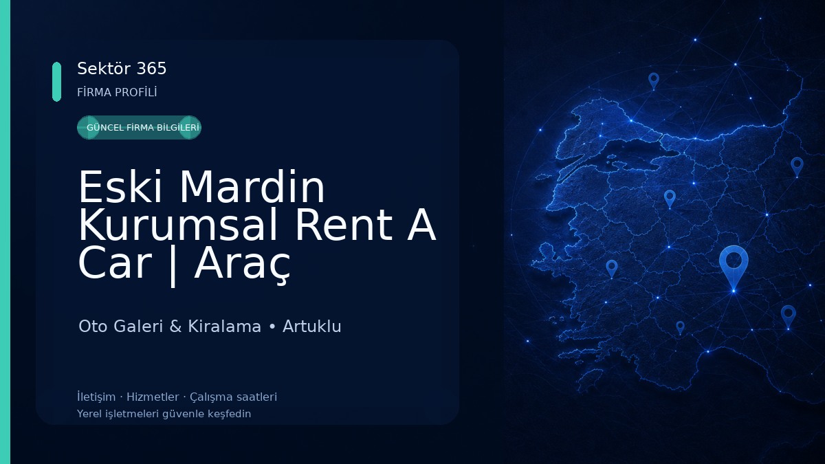 Eski Mardin Kurumsal Rent A Car | Araç kiralama 