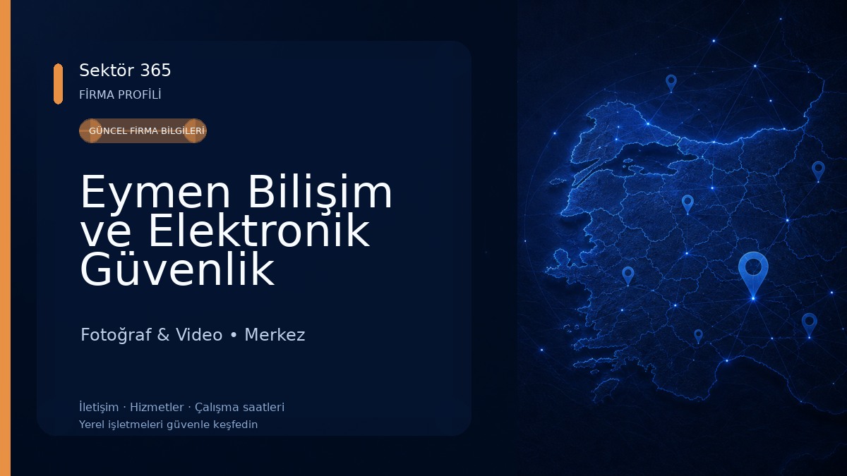 Eymen Bilişim ve Elektronik Güvenlik Sistemleri