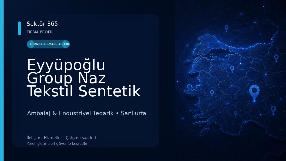 Eyyüpoğlu Group Naz Tekstil Sentetik Çuval Ambalaj & Endüstriyel Tedarik