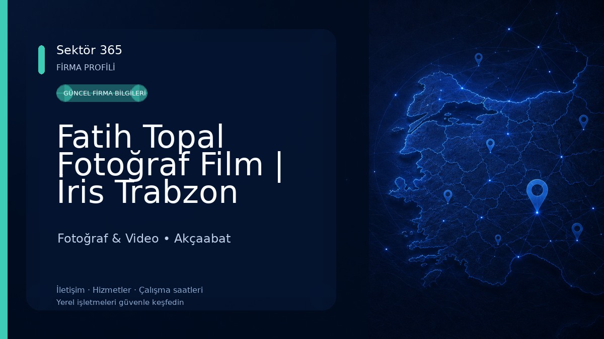 Fatih Topal Fotoğraf Film | İris Trabzon Fotoğraf & Video