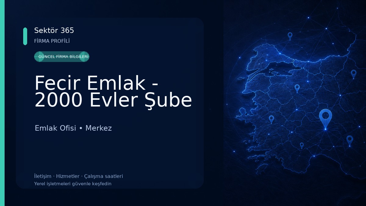 Fecir Emlak - 2000 Evler Şube Emlak Ofisi