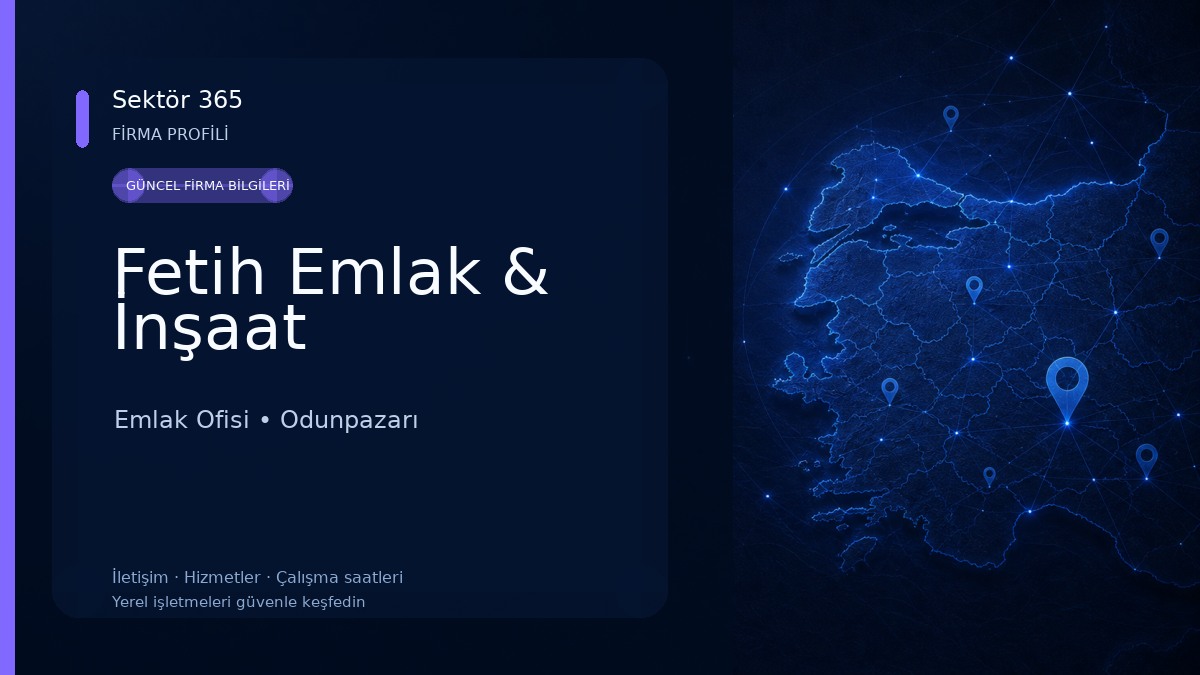 Fetih Emlak & İnşaat Emlak Ofisi