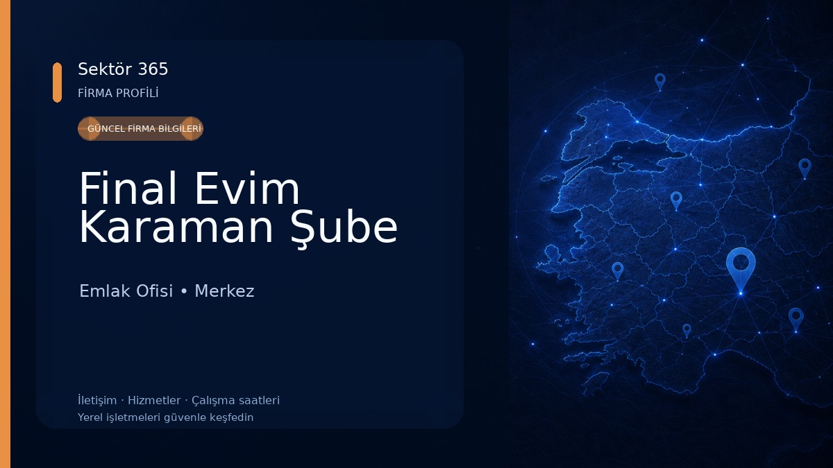 Final Evim Karaman Şube Emlak Ofisi