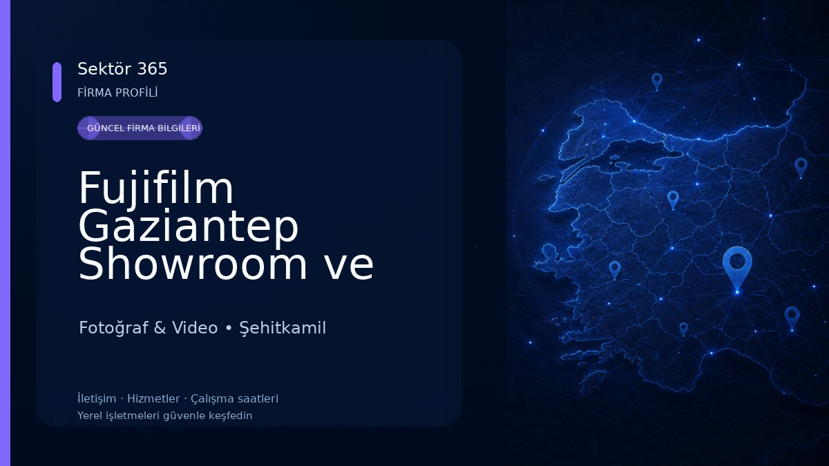 Fujifilm Gaziantep Showroom ve Eğitim Merkezi 