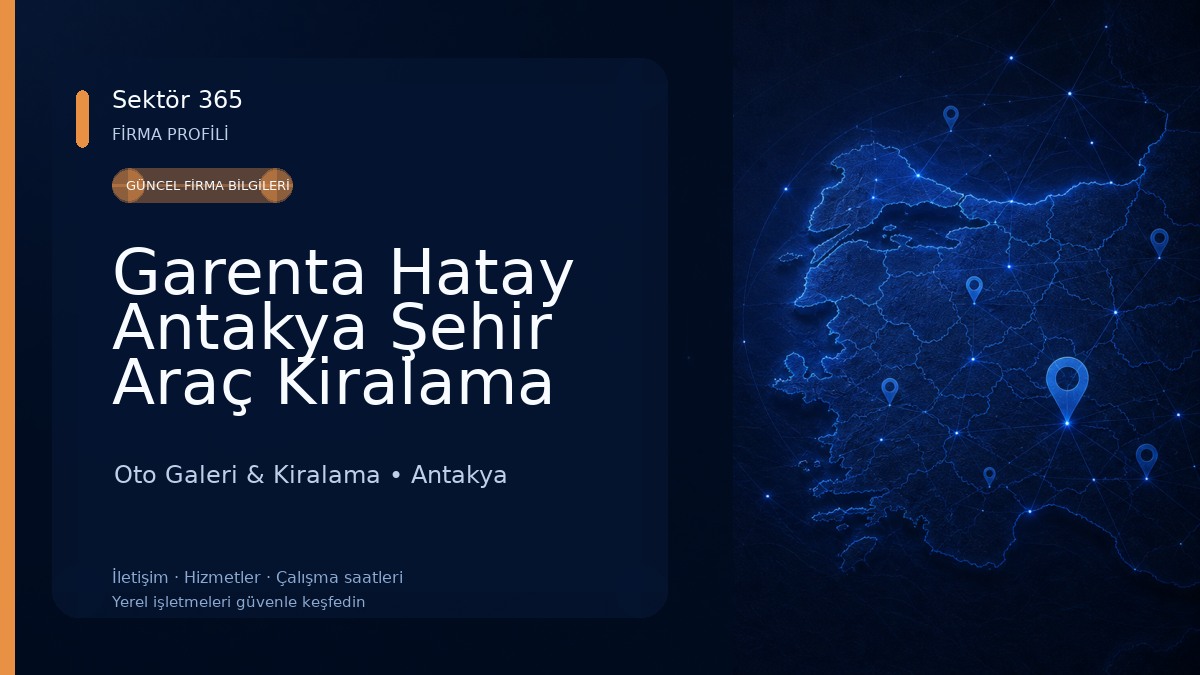 Garenta Hatay Antakya Şehir Araç Kiralama Oto Galeri & Kiralama