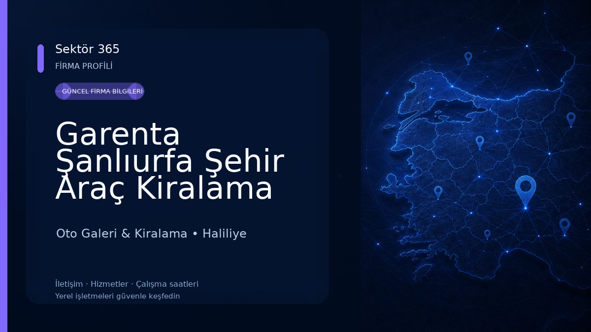 Garenta Şanlıurfa Şehir Araç Kiralama Oto Galeri & Kiralama