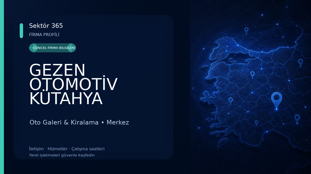 GEZEN OTOMOTİV KÜTAHYA Oto Galeri & Kiralama