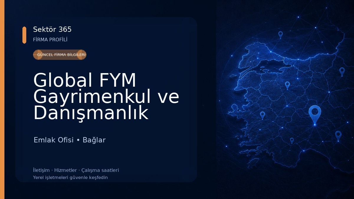 Global FYM Gayrimenkul ve Danışmanlık Hizmetleri Emlak Ofisi