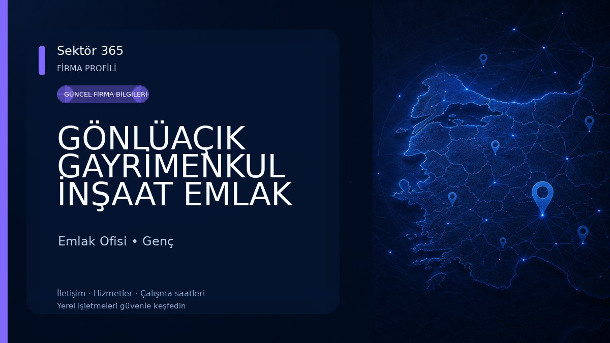 GÖNLÜAÇIK GAYRİMENKUL İNŞAAT EMLAK Emlak Ofisi