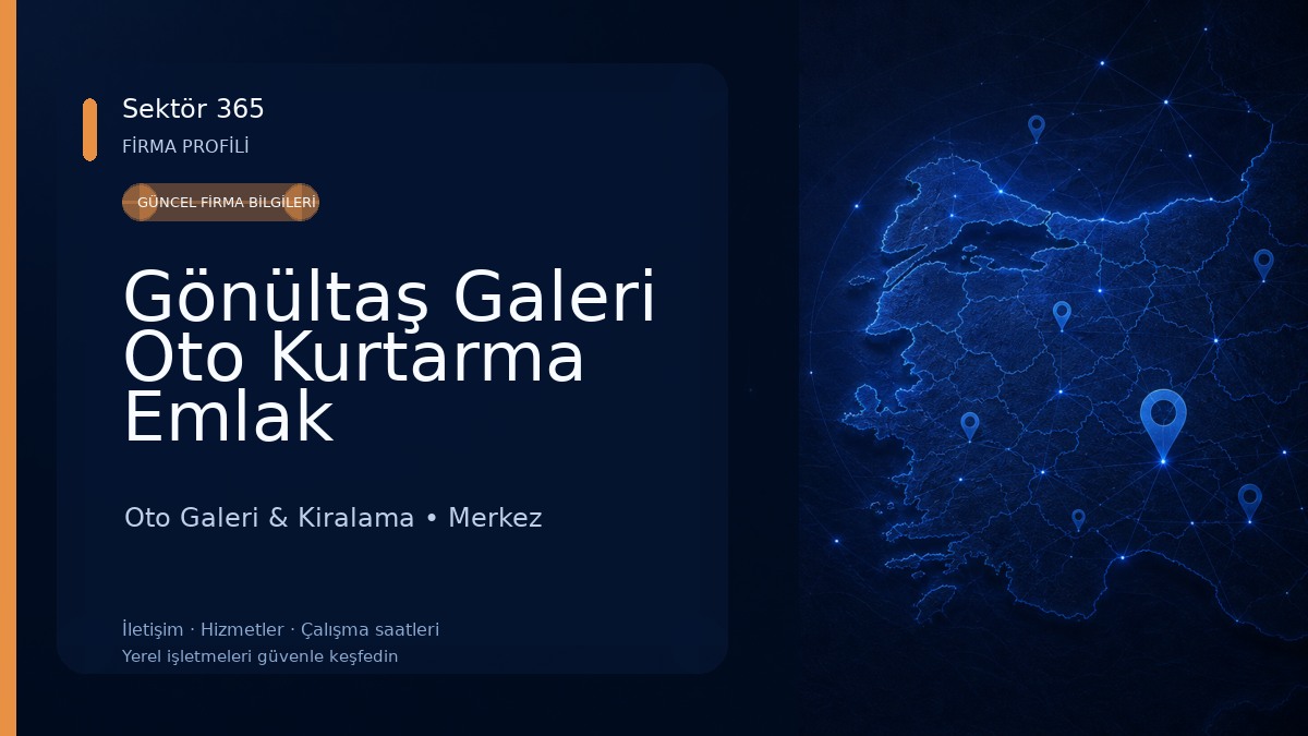 Gönültaş Galeri Oto Kurtarma Emlak 