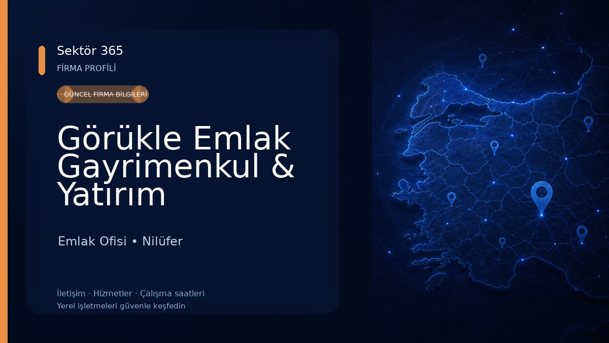 Görükle Emlak Gayrimenkul & Yatırım Danışmanlığı Emlak Ofisi