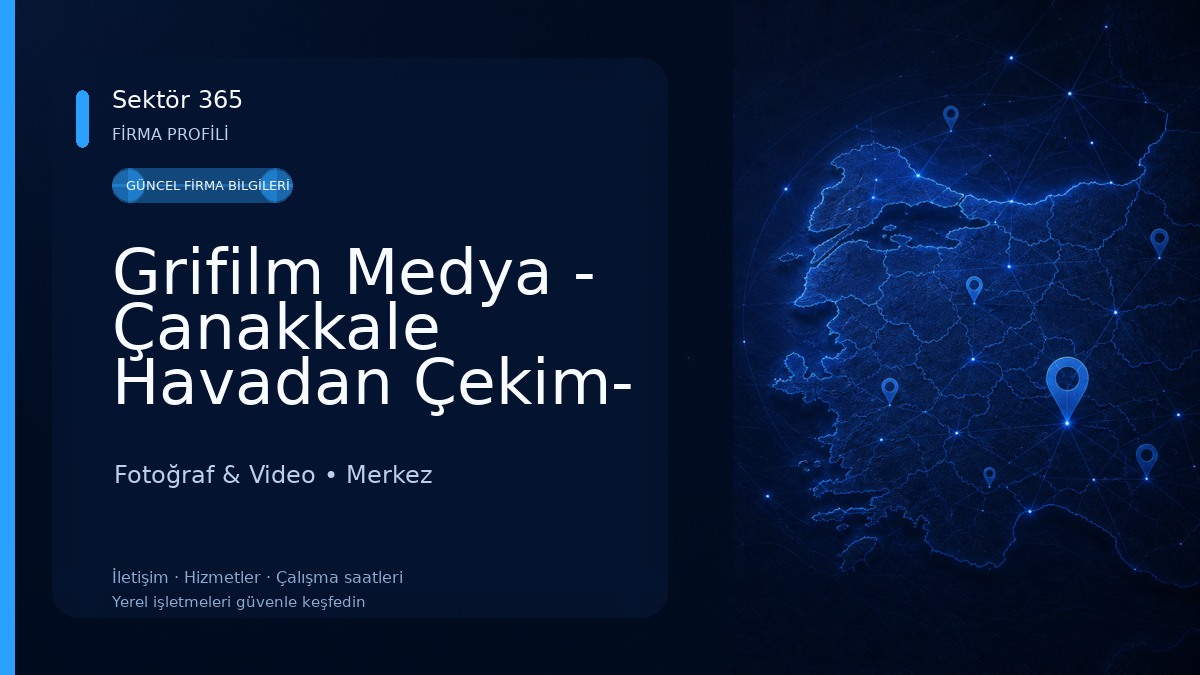 Grifilm Medya - Çanakkale Havadan Çekim- Çanakkale Drone Çekimi