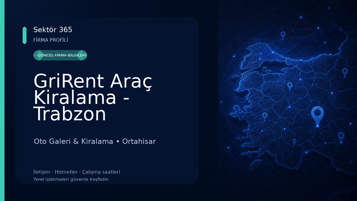 GriRent Araç Kiralama - Trabzon Oto Galeri & Kiralama