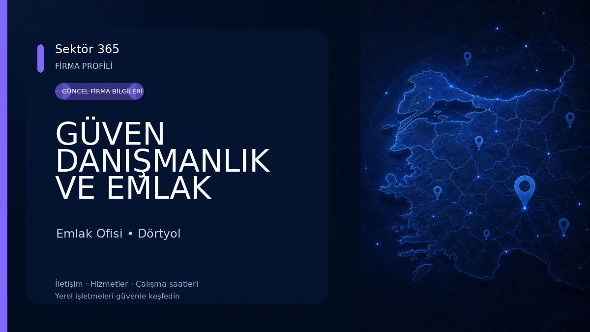 GÜVEN DANIŞMANLIK VE EMLAK