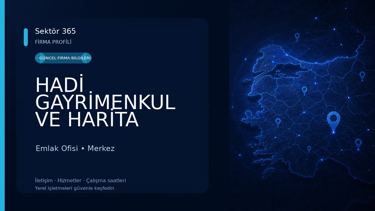 HADİ GAYRİMENKUL VE HARİTA
